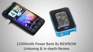 12000mAh Power Bank By NEWNOW - Unboxing &amp; In-depth Review