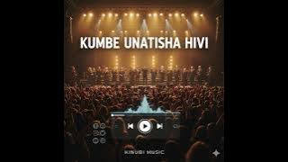 KUMBE UNATISHA HIVI |TANZANIA GOSPEL SONG | @kinubimusicofficial 