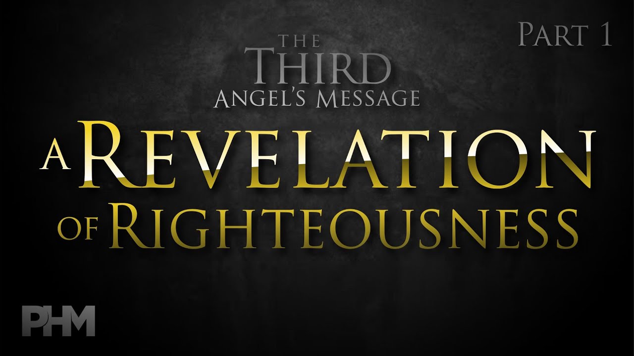 A Revelation of Righteousness - Michael McCaffrey - Part 1