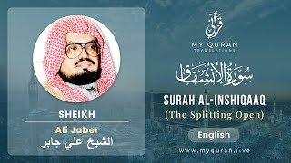 084 Surah Al Inshiqaaq With English Translation By Sheikh Ali Jaber