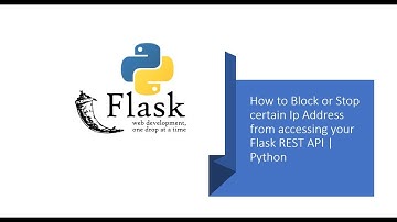 How to Block or Stop  certain Ip Address from accessing your Flask REST API | Python