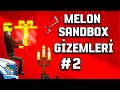Az Bilinen Oyun Özellikleri | Melon Sandbox Gizemleri 2