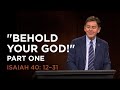 "Behold Your God!" — Part One