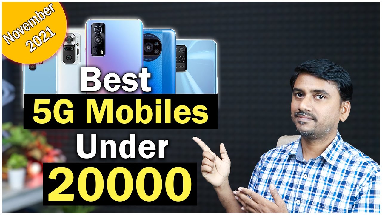 Best 5G Mobiles Below 20K Top 5 Best 5G Mobiles Under 20000 November 2021 Don't miss (Telugu