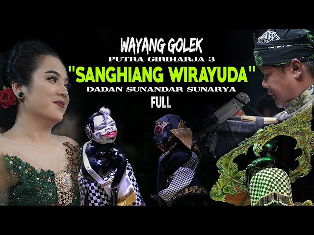 Wayang Golek Terbaru Putra Giriharja 3 - Lakon : SANGHIANG WIRAYUDA (Full) class=