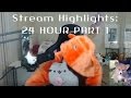 Stream Highlights: 24 Hour Part 1!