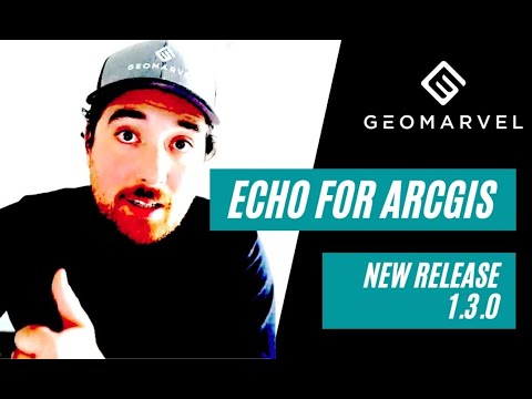 Echo for ArcGIS Release v1.3.0