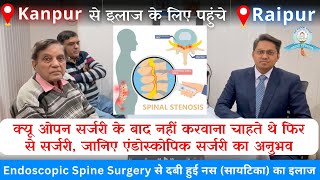 क्यू ओपन सर्जरी के बाद भी करवाई इंडोस्कोपिक सर्जरी | Endoscopic Spine Surgery by Dr.Ankit Madharia