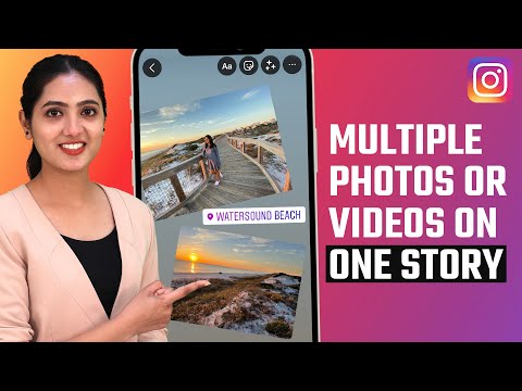 How To Add Multiple Photos Or Videos In One Instagram Story