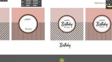 [Học Illustrator] THIẾT KẾ THIỆP ĐẸP (Thiệp Sinh nhật - Kẻ Sọc)