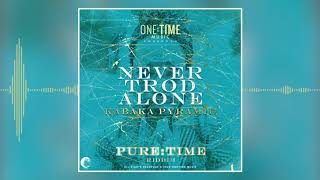 Kabaka Pyramid - Never Trod Alone [Pure Time Riddim] Oct 2020