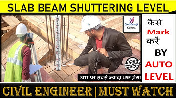 Learn how to mark the level of slab beam shuttering using an auto level || By Civil Guruji Kolkata