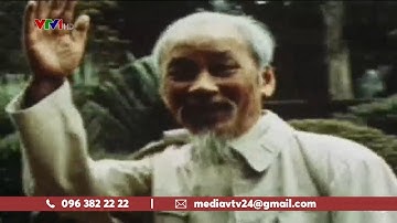 Hồ Chí Minh: "Tôi hiến cả cuộc đời tôi cho dân tộc tôi" | VTV24