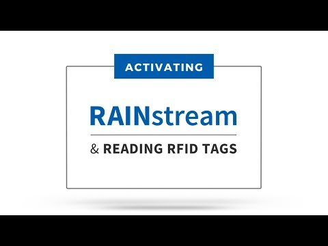 Activating RAINstream and Reading RFID Tags