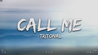 Tritonal - Call Me (Lyrics)