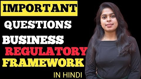 Business Regulatory framework | bcom 1st year | BRF | important question | IN HINDI