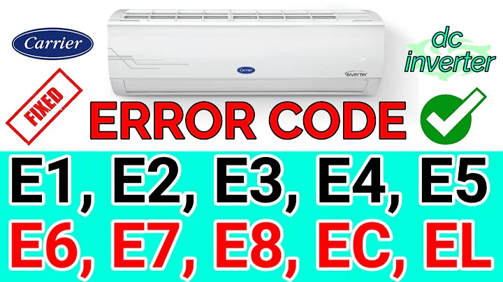 carrier ac error codes? refrigeration full solution? Carrier ac dc all error codes list?