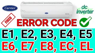 carrier ac error codes? refrigeration full solution? carrier ac dc all error codes list?