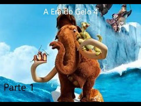 A Era do Gelo 4  parte 1 HD 