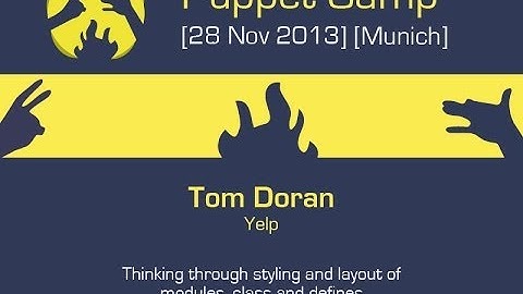 Tom Doran  - Thinking through styling and layout of modules, class and defines