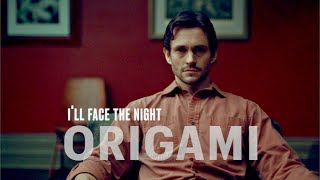 I'll Face The Night ｜ORIGAMI｜Hannibal & Will