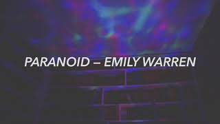 paranoid — emily warren // lyrics to sing along