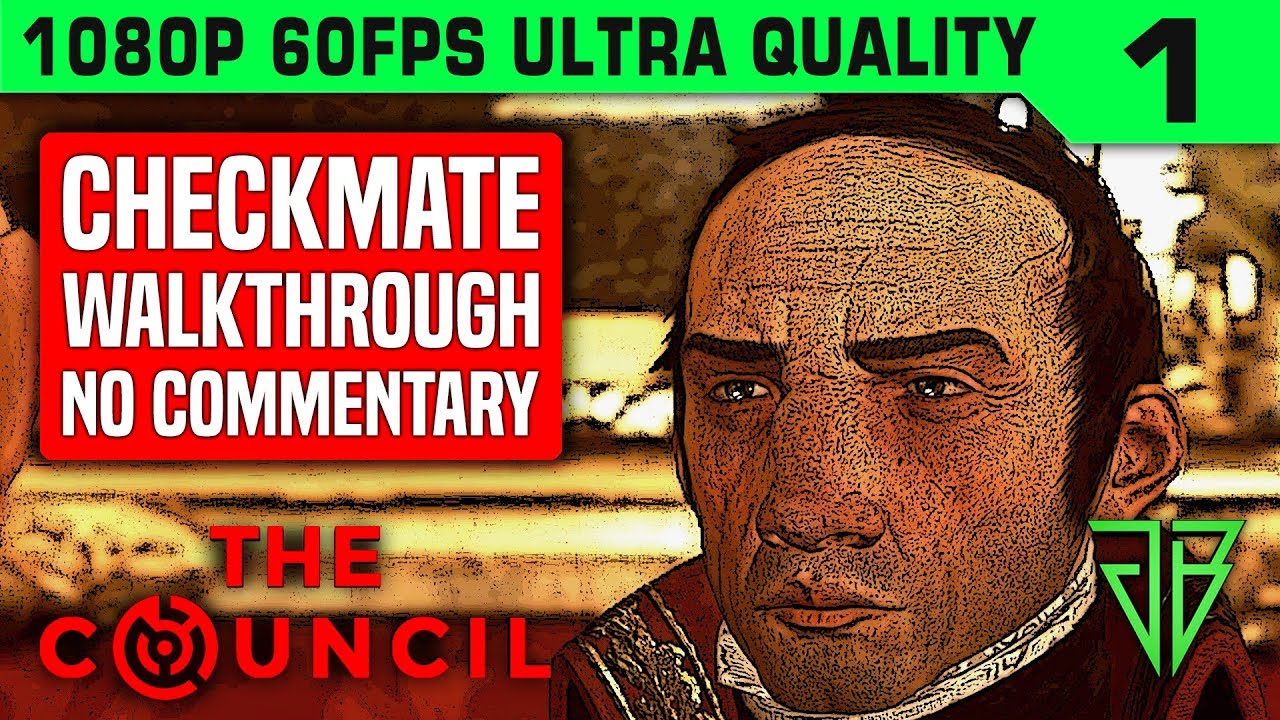 THE COUNCIL Episode 5 Checkmate Gameplay Walkthrough Part 1 No Commentary 1080p60 Ultra the-council-episode-5-checkmate-gameplay-walkthrough-part-1-no-commentary-1080p60-ultra