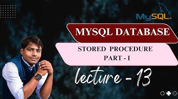 SQL lecture - 13 | MySQL Stored Procedure Part - 1 | NMD Pvt Ltd