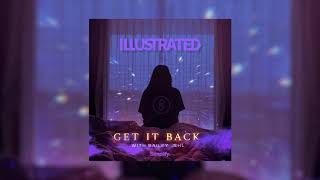 Illustrated - Get It Back (with Bailey Jehl)