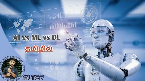 Artificial intelligence vs Machine learning vs Deep learning | Tamil | Sundar Ssp