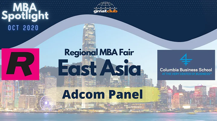 Columbia, Rotman Adcom Panel | East Asia MBA Spotlight Fair