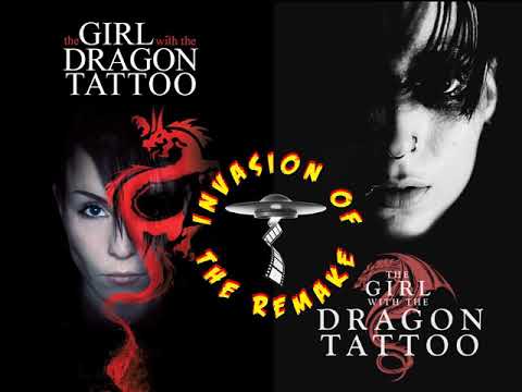 Invasion of the Remake Ep.238 The Girl with the Dragon Tattoo (2009 Vs. 2011)