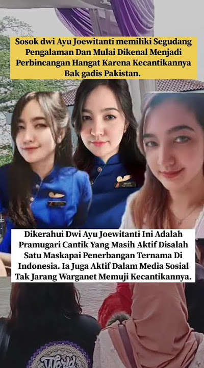 Dwi Ayu Joewitanti Pramugari Cantik Memiliki Wajah Bak Gadis Pakistan.