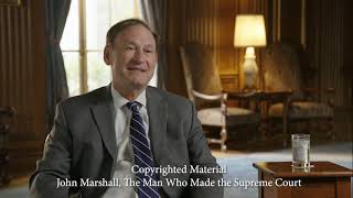U.S. Supreme Court Justice Samuel Alito Interview with R. Brookhiser on Chief Justice John Marshall