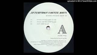 Afternoon coffee boys - Splice &amp; dice brew