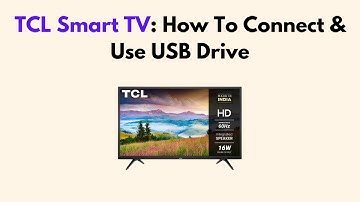 TCL Smart TV: How To Connect & Use USB Drive