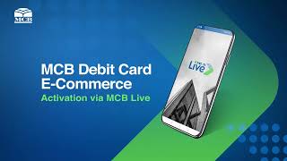 Mcb Debit Card E-Commerce Activation Via Mcb Live