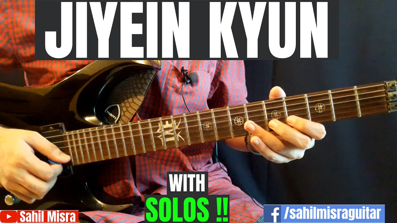 Jiyein Kyun COMPLETE Guitar Lesson (With ELECTRIC Guitar SOLOS and