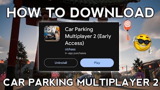 How to download Car Parking Multiplayer 2 In 2024