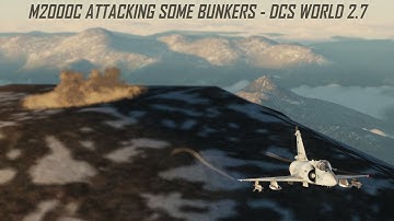 Mirage 2000C - Attacking some bunkers - DCS World 2.7