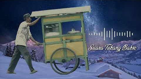 SUARA TUKANG BAKSO - BACKSOUND REAL
