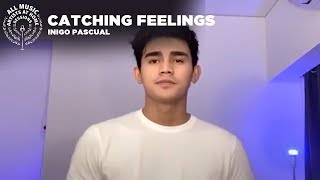 Catching Feelings - Inigo Pascual | #ArtistsAtHomeSessions
