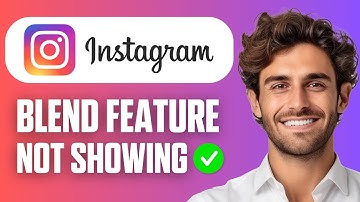 How to Fix Instagram Blend Not Showing | Easy Guide 2025