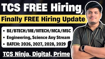 🔥TCS Finally FREE Hiring | TCS Ninja, Digital, Prime | TCS Codevita | 2026, 2027, 2028-2029 BATCH