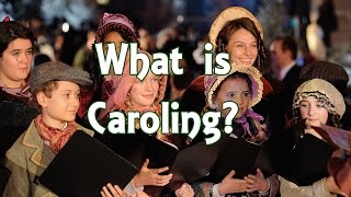 The History Of Caroling