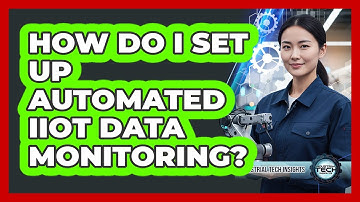 How Do I Set Up Automated IIoT Data Monitoring?