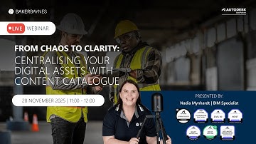 Stop Searching. Start Building: Centralise Your Project Content with Autodesk & Baker Baynes