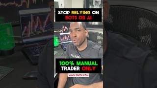 STOP Relying On Bots or AI | Be A Manual Trader ONLY