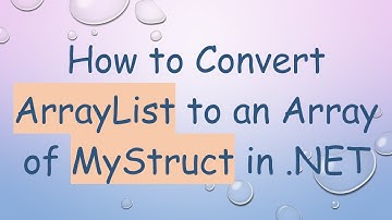 How to Convert ArrayList to an Array of MyStruct in .NET