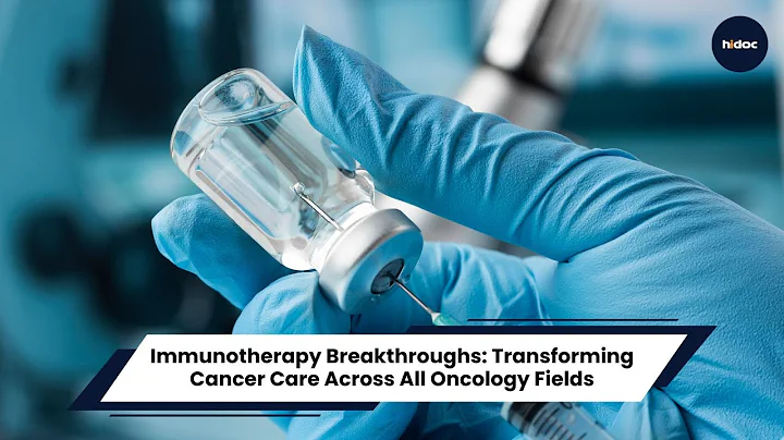 Immunotherapy Breakthroughs: Transforming Cancer Care Across All Oncology Fields